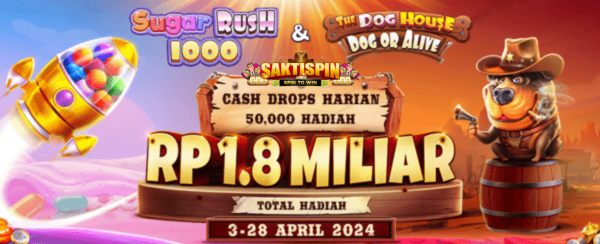 Banner Event Cash Drop Sugar Rush 1000 & The Dog House Dog or Alive Saktispin